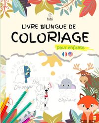 LIVRE BILINGUE DE COLORIAGE - EDITION SPECIALE ANIMAUX EN ANGLAIS ET EN FRANCAIS