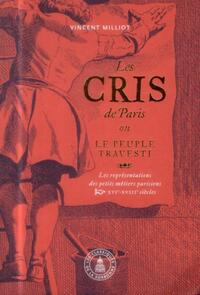 Les Cris de Paris ou le peuple travesti