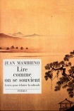 LIRE COMME ON SE SOUVIENT - LIVRES POUR ECLAIRER LA SOLITUDE