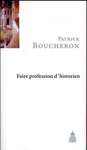 Faire profession d'historien