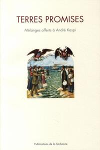 TERRES PROMISES - MELANGES OFFERTS A ANDRE KASPI