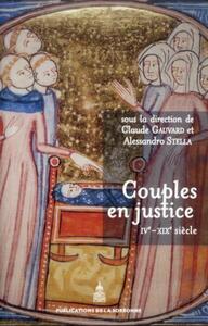 COUPLES EN JUSTICE - IVE-XIXE SIECLE