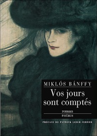 VOS JOURS SONT COMPTES LA TRILOGIE DE TRANSYLVANIE T1
