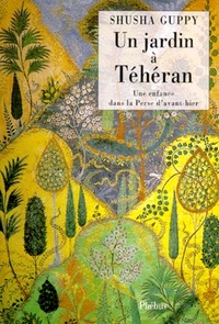 UN JARDIN A TEHERAN
