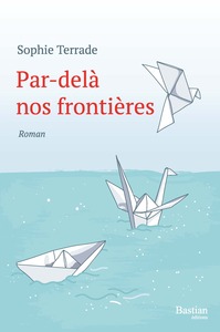 PAR-DELA NOS FRONTIERES