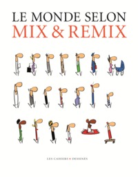 Le monde selon Mix & Remix