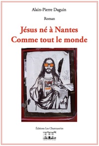 Jésus né à Nantes comme tout le monde