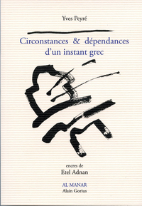 CIRCONSTANCES ET DEPENDANCES D'UN INSTANT GREC