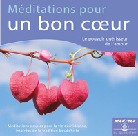 Méditation pour un bon coeur