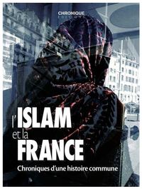 Chonique de l'islam et la France