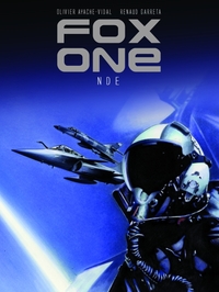 Fox One - Tome 3 - NDE (Near death experience)