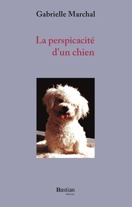 LA PERSPICACITE D'UN CHIEN