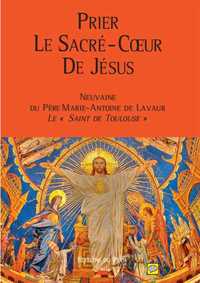 Prier Le Sacré-Coeur de Jésus
