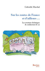 Sur les routes de France et d'ailleurs