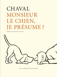 Monsieur le chien je presume