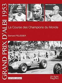 Grand Prix d'Albi 1953 - la course des champions du monde