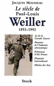 LE SIECLE DE PAUL-LOUIS WEILLER