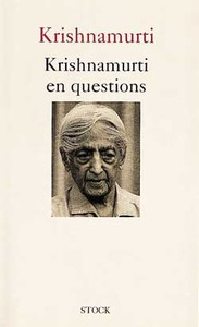 KRISHNAMURTI EN QUESTIONS