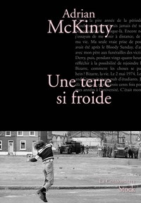UNE TERRE SI FROIDE - TRADUIT DE L'ANGLAIS (IRLANDE) PAR FLORENCE VUARNESSON