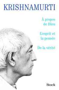 A PROPOS DE DIEU/L'ESPRIT ET LA PENSEE/DE LA VERITE
