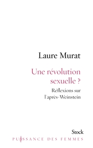 UNE REVOLUTION SEXUELLE ? - REFLEXIONS SUR L'APRES-WEINSTEIN