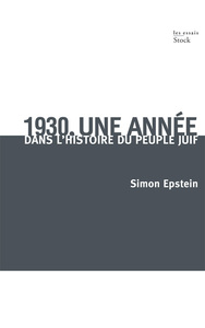 1930, UNE ANNEE DANS L'HISTOIRE DU PEUPLE JUIF