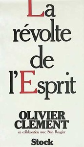 LA REVOLTE DE L'ESPRIT - REPERES POUR LA SITUATION SPIRITUELLE D'AUJOURD'HUI