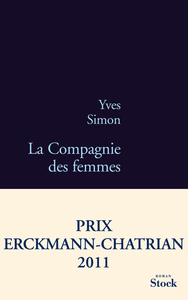 LA COMPAGNIE DES FEMMES - PRIX ERCKMANN-CHATRIAN 2011