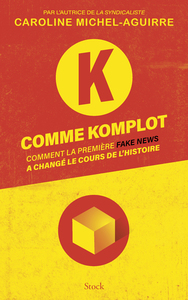 K comme Komplot