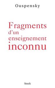 FRAGMENTS D'UN ENSEIGNEMENT INCONNU