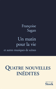 UN MATIN POUR LA VIE - ET AUTRES MUSIQUES DE SCENE