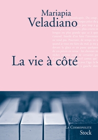 LA VIE A COTE - TRADUIT DE LITALIEN PAR CATHERINE PIERRE-BON