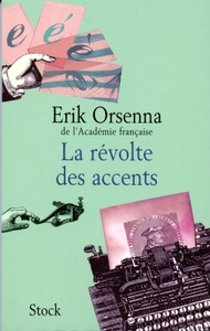 LA REVOLTE DES ACCENTS