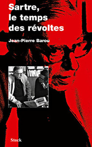 SARTRE, LE TEMPS DES REVOLTES