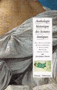 ANTHOLOGIE HISTORIQUE DES LECTURES EROTIQUES TOME 3 - DE APOLLINAIRE A PETAIN