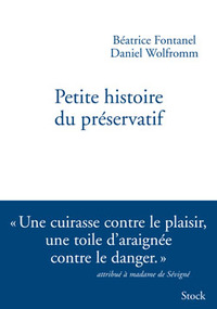 PETITE HISTOIRE DU PRESERVATIF