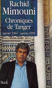 CHRONIQUES DE TANGER - JANVIER 1994-JANVIER 1995