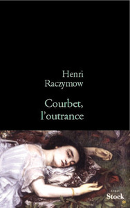 COURBET, L'OUTRANCE