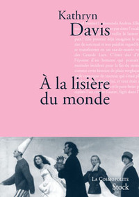 A LA LISIERE DU MONDE