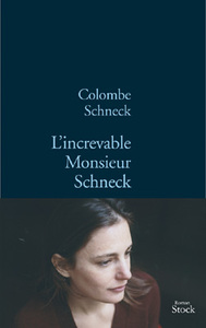 L INCREVABLE MONSIEUR SCHNECK