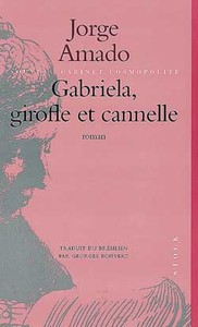 GABRIELA, GIROFLE ET CANNELLE - CHRONIQUE D'UNE VILLE DE L'ETAT DE BAHIA