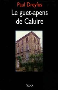 LE GUET-APENS DE CALUIRE