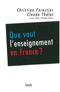 QUE VAUT L'ENSEIGNEMENT EN FRANCE ?