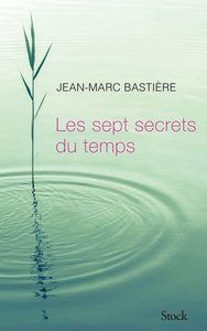 LES SEPT SECRETS DU TEMPS