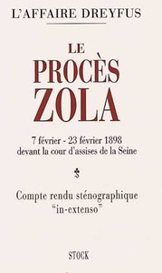 LE PROCES DE ZOLA - DEVANT LA COUR D'ASSISES DE LA SEINE