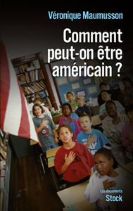 COMMENT PEUT-ON ETRE AMERICAIN ?