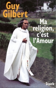 MA RELIGION, C'EST L'AMOUR