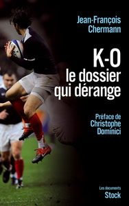 KO LE DOSSIER QUI DERANGE - PREFACE DE CHRISTOPHE DOMINICI