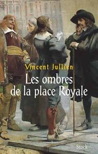 LES OMBRES DE LA PLACE ROYALE