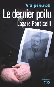 LE DERNIER POILU. LAZARE PONTICELLI